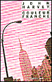 Couleur franche&nbsp;-&nbsp;John Harvey