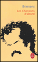 Les chansons d'abord&nbsp;-&nbsp;Georges Brassens