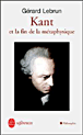 Kant et la fin de la métaphysique&nbsp;-&nbsp;Lebrun G