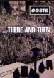 There and then