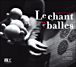 Le chant des balles&nbsp;-&nbsp;Jean-Michel Guy, Eric Bellocq, Vincent de Lavenere