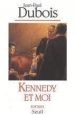 Kennedy et moi&nbsp;-&nbsp;Jean-Paul Dubois
