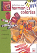 Harmonies colorées&nbsp;-&nbsp;Collectif