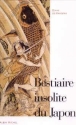 Bestiaire insolite du Japon&nbsp;-&nbsp;Diane de Margerie