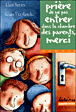 Prière de ne pas entrer dans la chambre des parents,  merci !