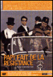 Papy fait de la résistance