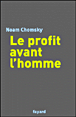 Le profit avant l'homme&nbsp;-&nbsp;Noam Chomsky