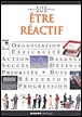 Etre réactif&nbsp;-&nbsp;Collectif