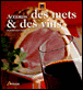 Accords des mets et des vins&nbsp;-&nbsp;Jacques-Louis Delpal