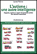 Autisme une autre intelligence