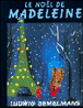 Le Noël de Madeleine&nbsp;-&nbsp;Ludwig Bemelmans