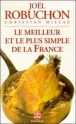Le meilleur et le plus simple de la France&nbsp;-&nbsp;Joël Robuchon