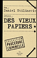 Des vieux papiers&nbsp;-&nbsp;Daniel Stilinovic