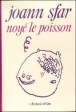 Noyé le poisson&nbsp;-&nbsp;Joann Sfar