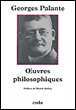 Oeuvres philosophiques&nbsp;-&nbsp;Georges Palante