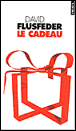 Le cadeau&nbsp;-&nbsp;David L. Flusfeder