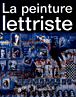 Peinture lettriste&nbsp;-&nbsp;Isidore Isou