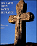 Les Hauts-lieux sacrés de France