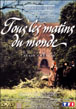 Tous les matins du monde