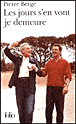 Les jours s'en vont, je demeure&nbsp;-&nbsp;Pierre Bergé