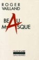 Beau masque&nbsp;-&nbsp;Roger Vailland