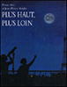 Plus haut plus loin&nbsp;-&nbsp;