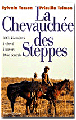 La chevauchée des steppes&nbsp;-&nbsp;Sylvain Tesson, Priscilla Telmon