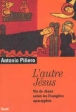 L'autre Jésus&nbsp;-&nbsp;Antonio Pinero