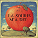 La souris m'a dit