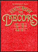 Encyclopédie des décors pâtisseries confiserie glacerie&nbsp;-&nbsp;Daniel Chaboissier, Armand Jost