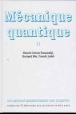 Mécanique quantique&nbsp;-&nbsp;Claude Cohen-Tannoudji