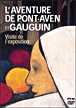 L'Aventure de Pont-Aven et Gauguin&nbsp;-&nbsp;Documentaire sur la peinture