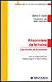Prisonniers de la haine&nbsp;-&nbsp;Aaron Beck