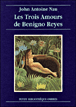 Les Trois Amours de Benigno Reyes&nbsp;-&nbsp;John-Antoine Nau
