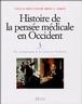 Histoire de la pensée médicale en Occident&nbsp;-&nbsp;Mirko Drazen Grmek, Bernardino Fantini