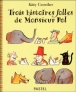 Trois histoires folles de Monsieur Pol&nbsp;-&nbsp;Kitty Crowther