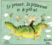 Le prince, la princesse et le p'tit roi&nbsp;-&nbsp;Babette Cole