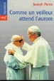 Comme un veilleur attend l'aurore&nbsp;-&nbsp;Joseph Marie Perrin, Bénédicte Dubois