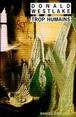 Trop humains&nbsp;-&nbsp;Donald E. Westlake