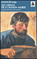 Les carnets de la maison morte&nbsp;-&nbsp;Fedor Mikhaïlovitch Dostoïevski