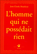 L'homme qui ne possédait rien