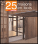 25 maisons en bois&nbsp;-&nbsp;Dominique Gauzin-Müller