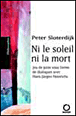 Le soleil et la mort&nbsp;-&nbsp;Peter Sloterdijk