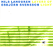 Nils Landgren, Esbjörn Svensson&nbsp;-&nbsp;Layers of light