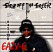 Eazy E&nbsp;-&nbsp;Str8 off the streets of muthaphuka in compton  explicit