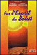 Par l'esprit du soleil&nbsp;-&nbsp;D. Meurois, A. Givaudan