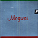 Mogwai&nbsp;-&nbsp;Happy songs for happy people
