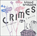 Blood Brothers&nbsp;-&nbsp;Crimes