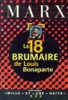 Le 18 brumaire de Louis Bonaparte&nbsp;-&nbsp;Karl Marx