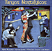 Carlos Gardel, Astor Piazzolla, Francisco Canaro&nbsp;-&nbsp;Tangos nostalgicos